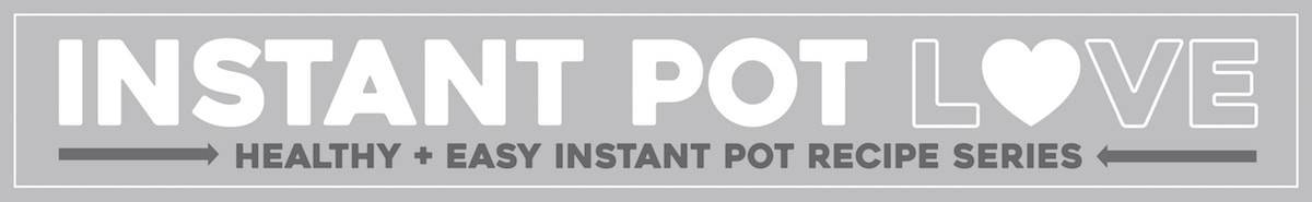 A grey Instant Pot Love recipes banner.